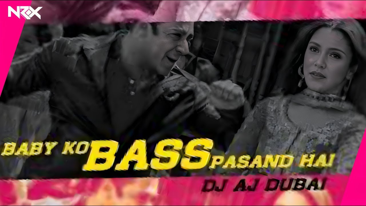Baby Ko Bass Pasand Hai (Remix) - DJ AJ Dubai | Sultan | Salman Khan | Badshah | HOUSE OF NRX