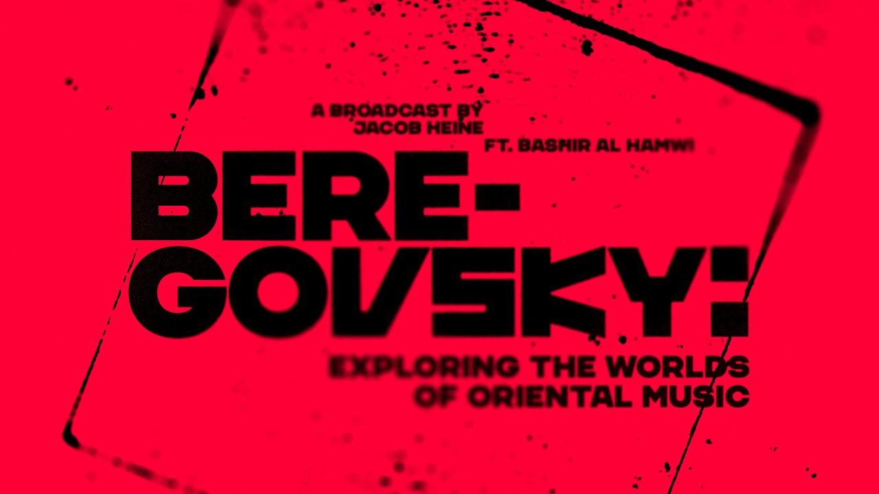 BEREGOVSKY: Exploring the Worlds of Oriental Music | Radio Broadcast BUW (SOSE 21)