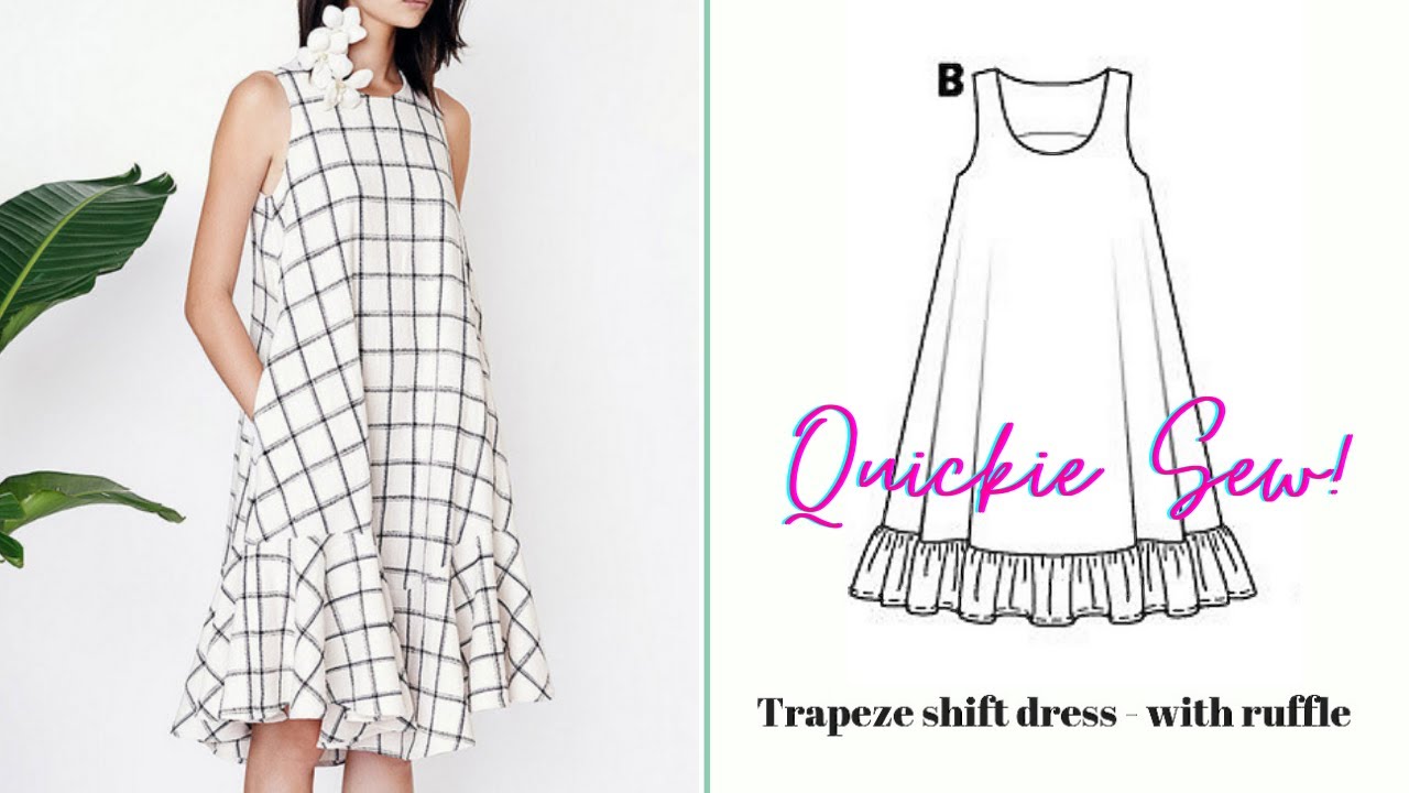 Trapeze shift dress with ruffles pattern tutorial - QUICK SERIES