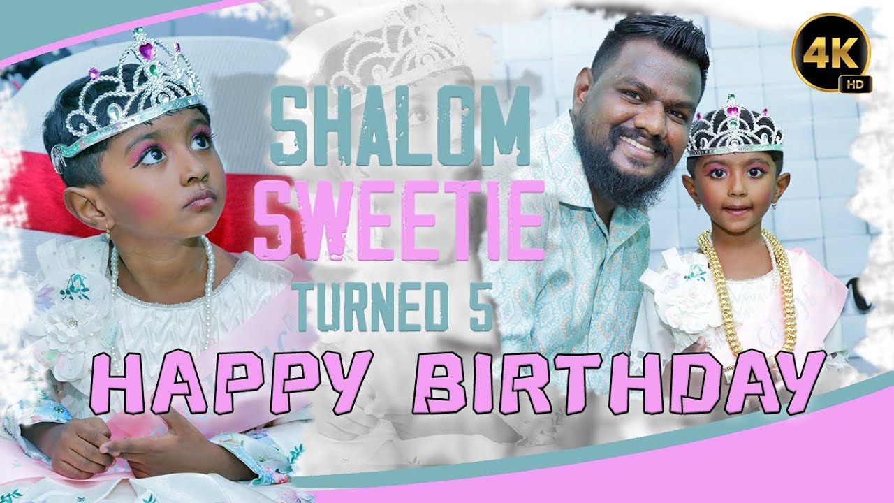 Shalom Sweetie - 5th Year Birthday Celebration 4K
