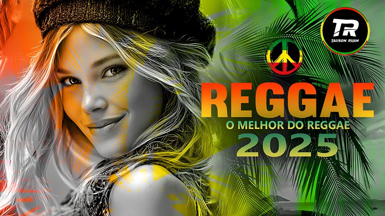 🎵💚 REGGAE REMIX INTERNACIONAL 2025 | MELÔ DE MARQUELINE | REGGAE ESPETACULAR | LINDO REGGAE REMIX 🌴