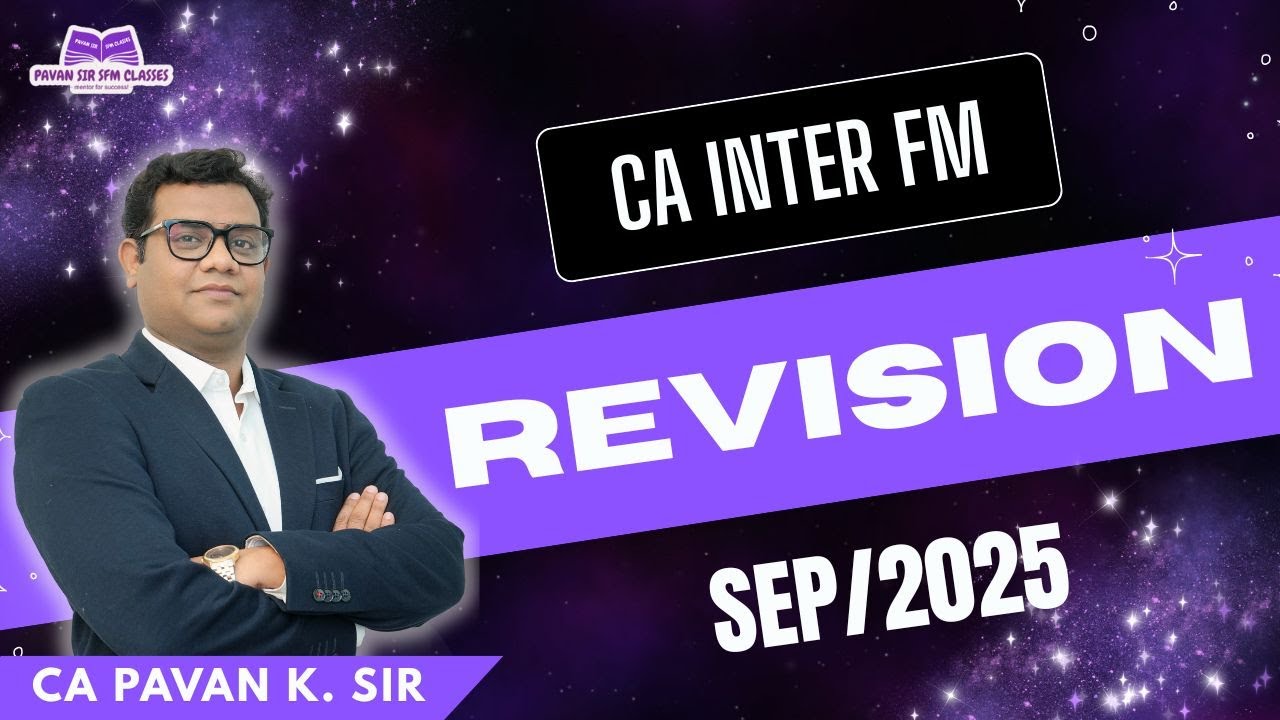 CA INTER FM (Financial Management) Revision Sep 2025 Attempt