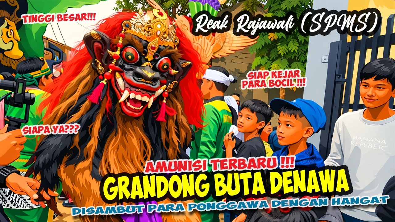 GERANDONG TERBARU ❗ BUTA DENAWA SIAP KEJAR BOCIL ❗❗ KUDA LUMPING REAK RAJAWALI SPMS 🔥 BARGOLA TV