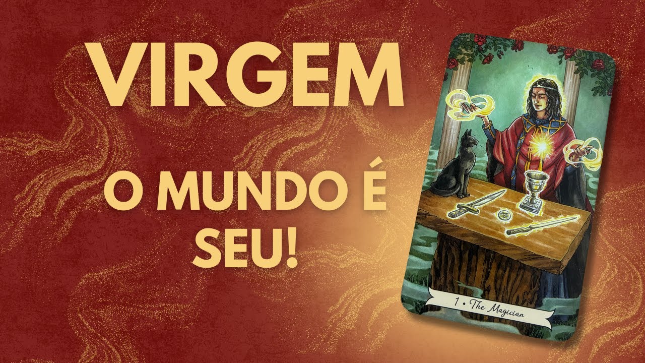 ♍ Virgem ✨ Você Vai Conquistar o Mundo Agora