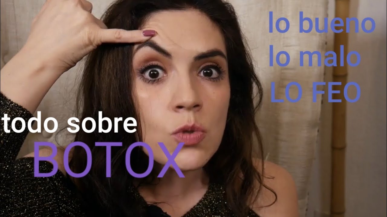 Cuidado de la piel - Todo Sobre Botox , lo bueno, lo malo  y lo Feo