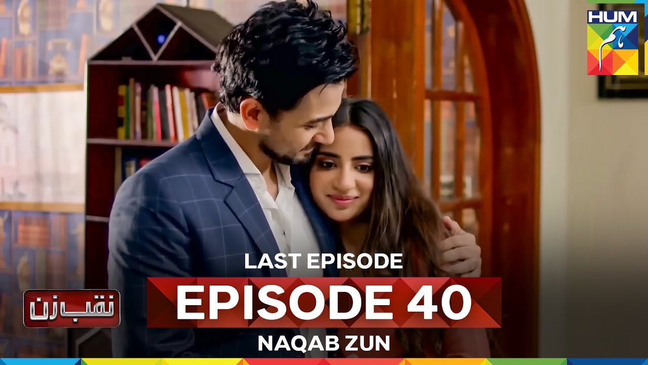 Naqab Zun Episode 40 Last Episode