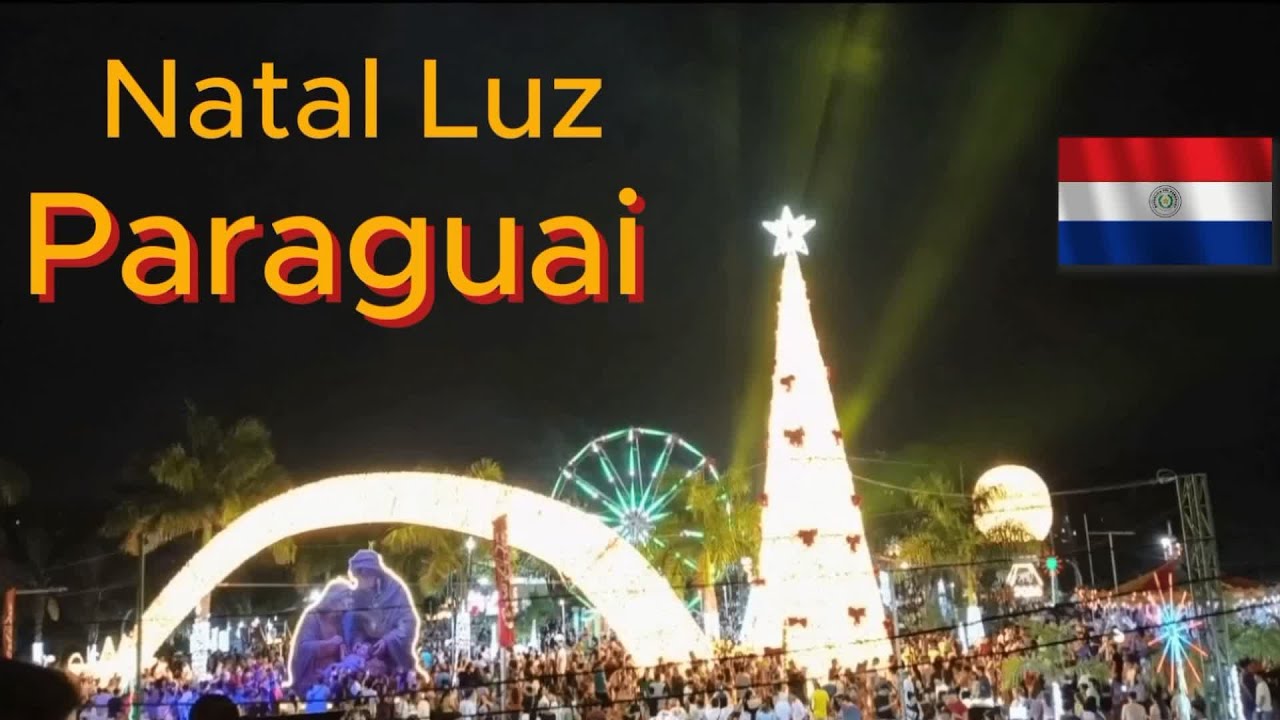 Natal Luz Paraguai - Ciudad Del Este Paraguay