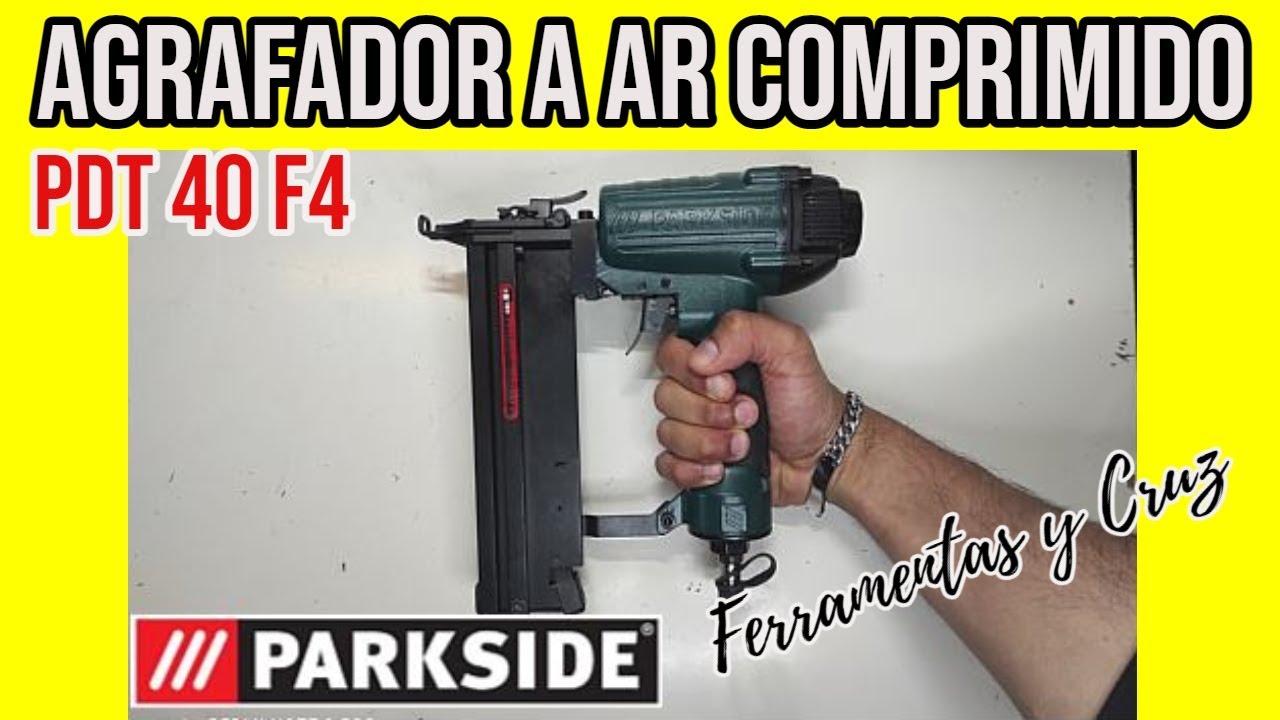 Agrafador a Ar Comprimido Parkside Modelo PDT 40 F4