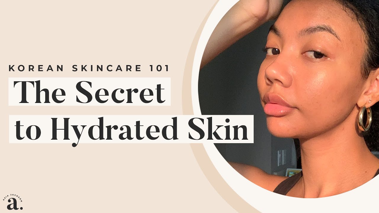HOW TO GET HYDRATED SKIN | korean skincare 101 🇰🇷