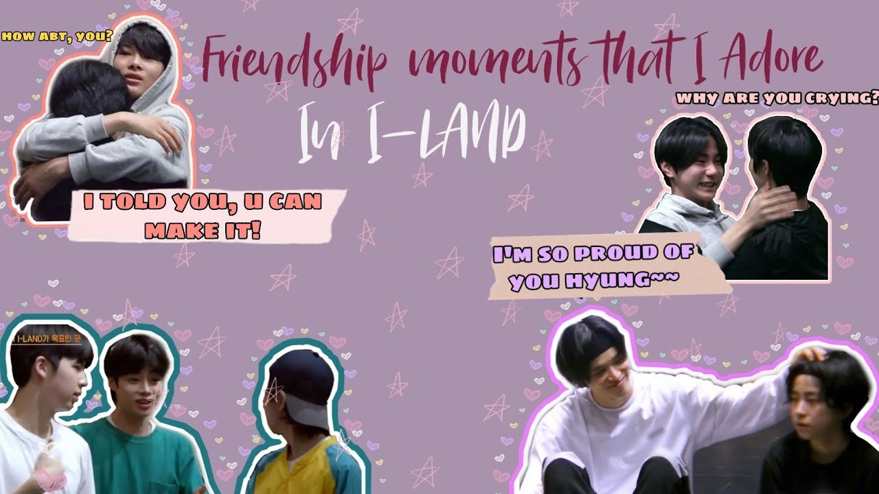 Friendships that I adore a lot in I-LAND