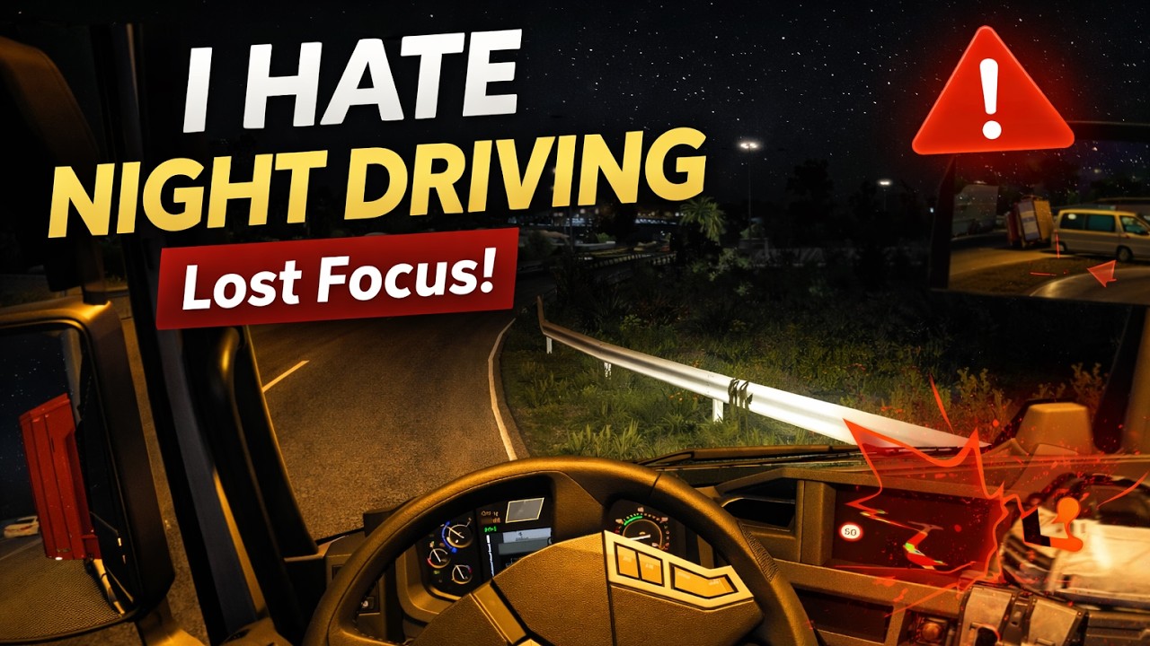 I Hate Driving Trucks at Night | Lost Focus & Minor Accidents | ETS2 No Commentary