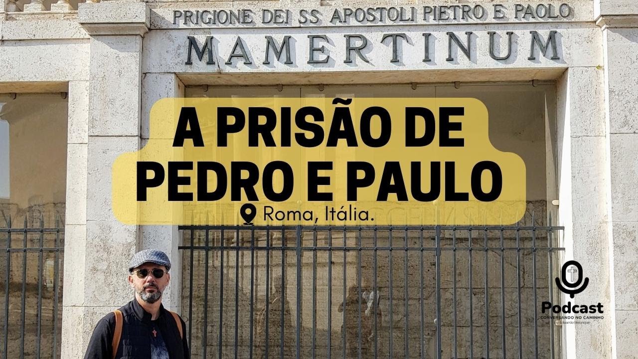 A Prisão de Paulo e Pedro em Roma.