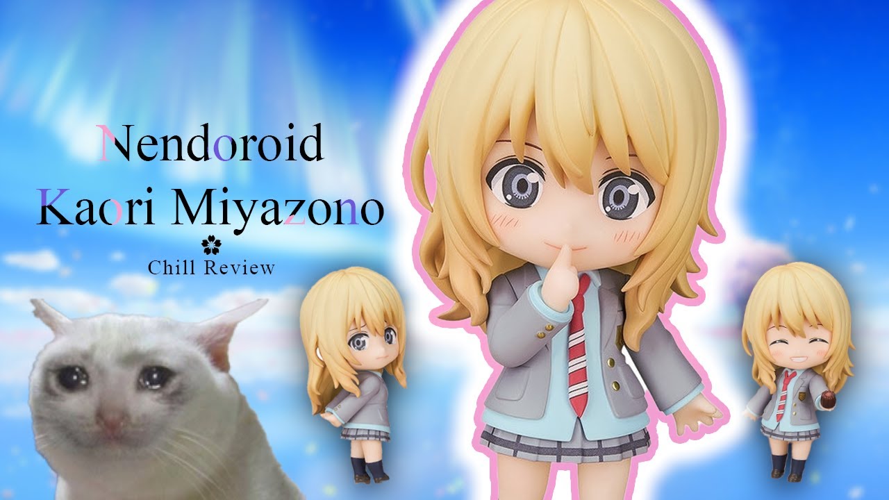 Nendoroid Kaori Miyazono Review!! Chill Ver.