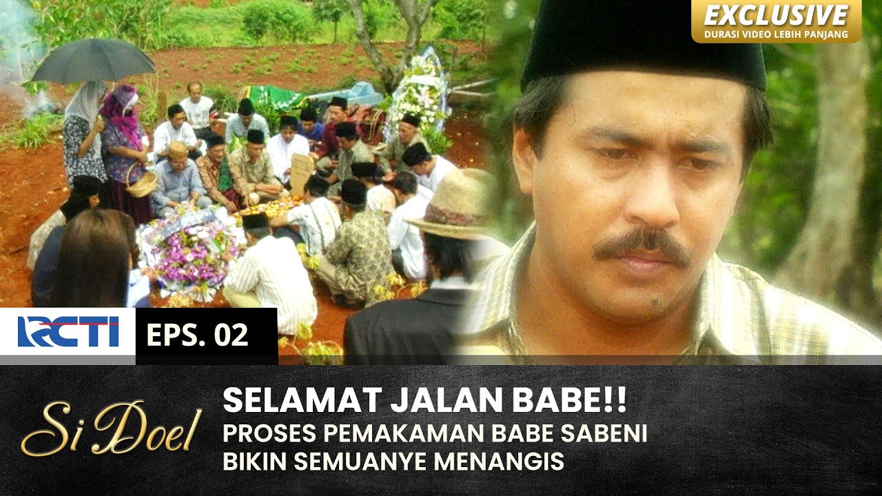 BIKIN HARU!! Semua Menangisi Kepergian Babe Sabeni | SI DOEL | EPS.2 | SEASON 3 (1/2)