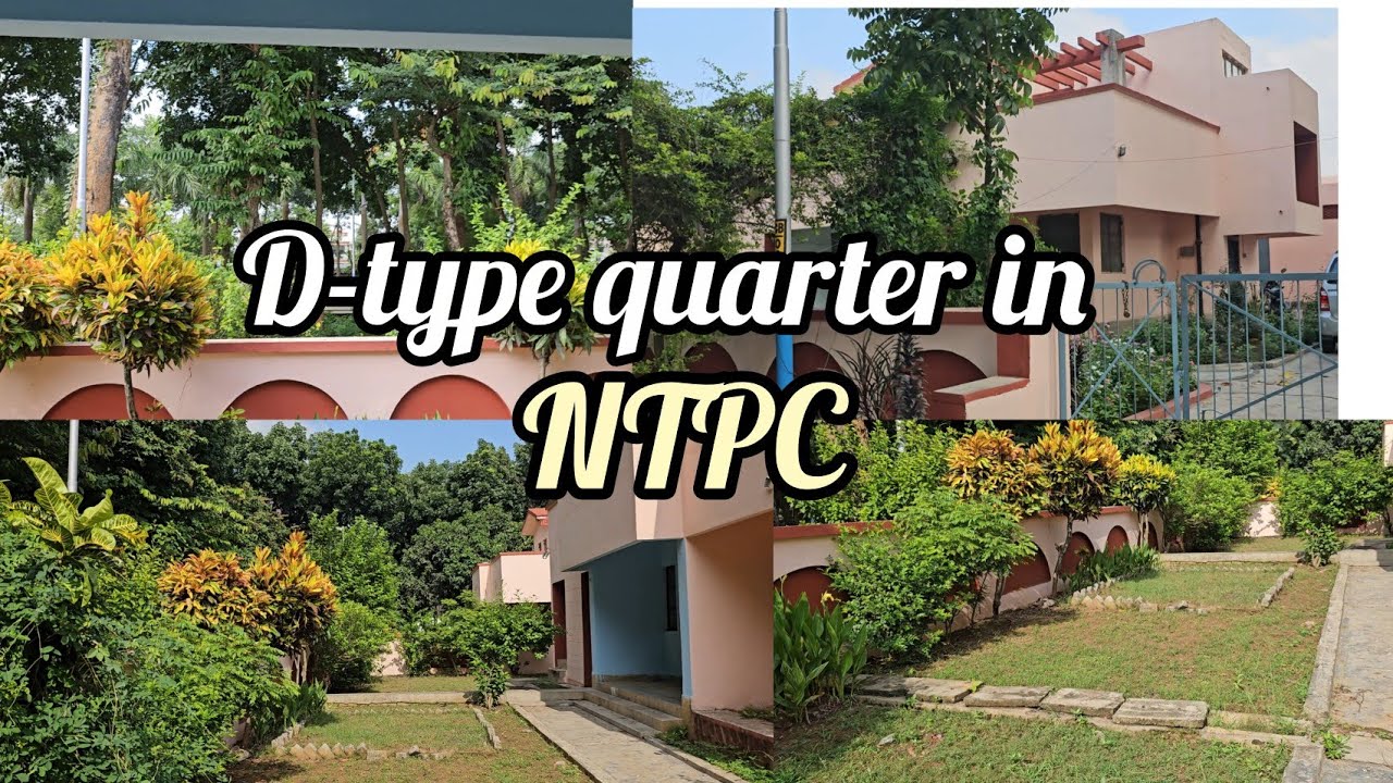 D - type quarter of NTPC township #ntpc #psu #powerplant #thermalpower #residence 