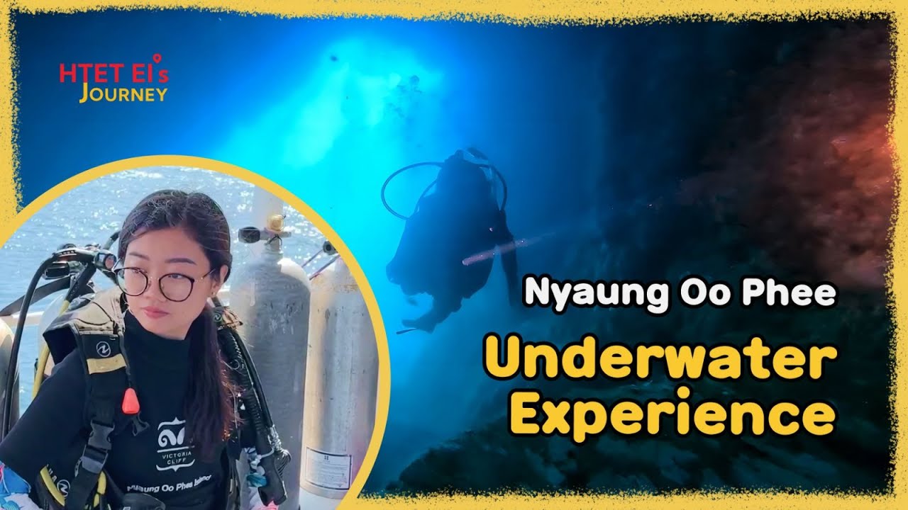 Nyaung Oo Phee ဘယ်သူမှသိပ်မရောက်သေးတဲ့ ကော့သောင်း ရေအနက်ထဲကအလှများ Andaman Sea  2024 [Eng Sub]