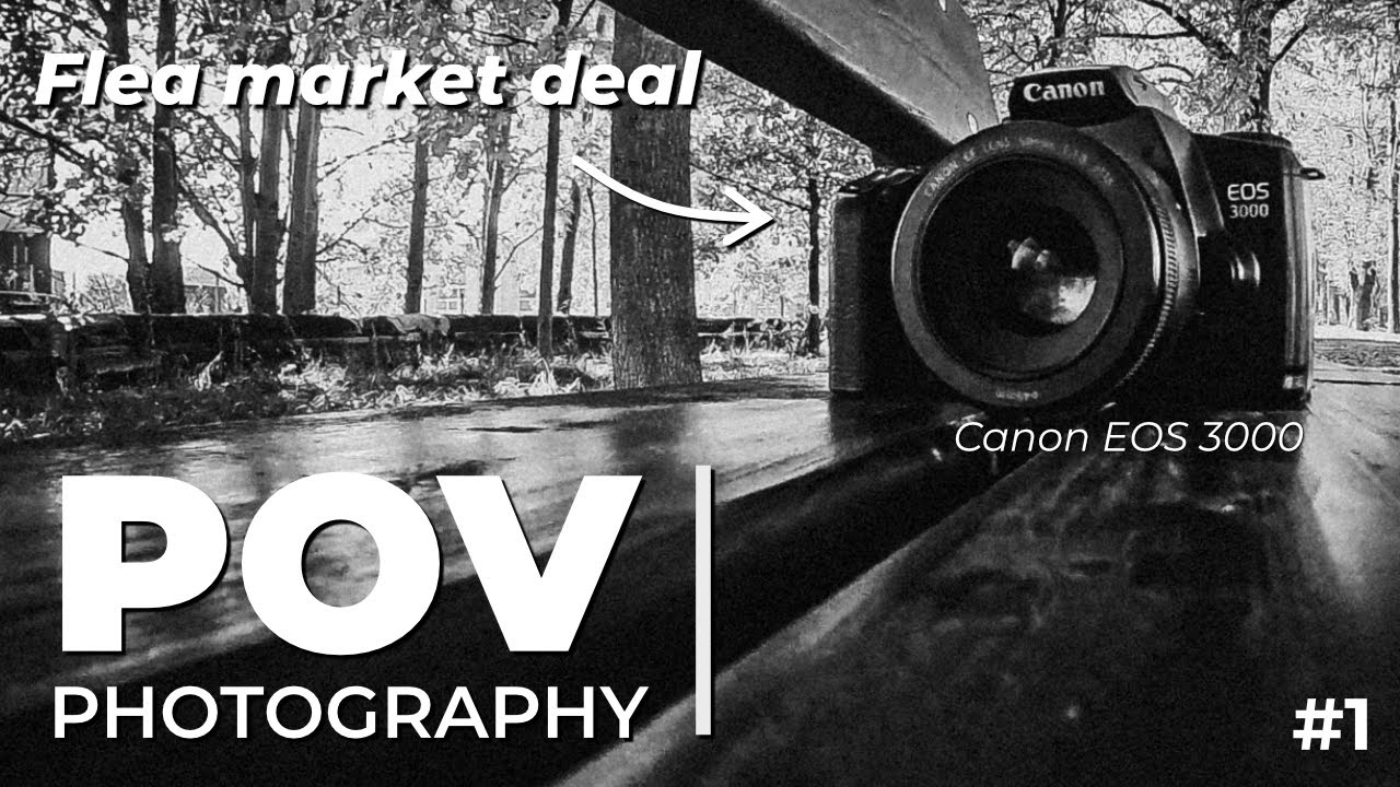 POV Photography #1 || Canon EOS 3000