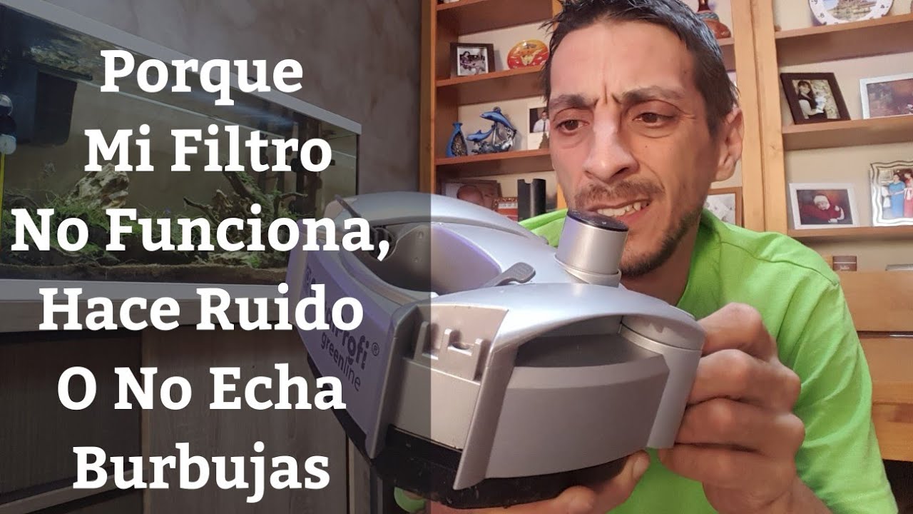 🔵 Porque Mi Filtro De Acuario No Funciona,Hace Ruido O No Echa Burbujas (Acuarios MB)
