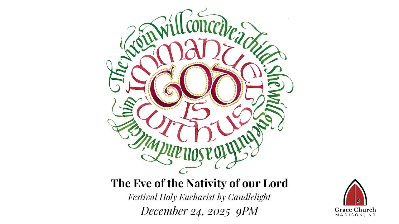 Festival Holy Eucharist by Candlelight, Wednesday, December 24, 2025