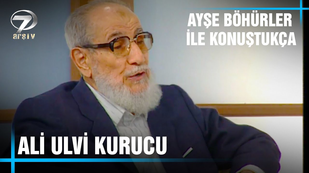 Ayşe Böhürler ile Konuştukça - Ali Ulvi Kurucu | 5 Ocak 2001