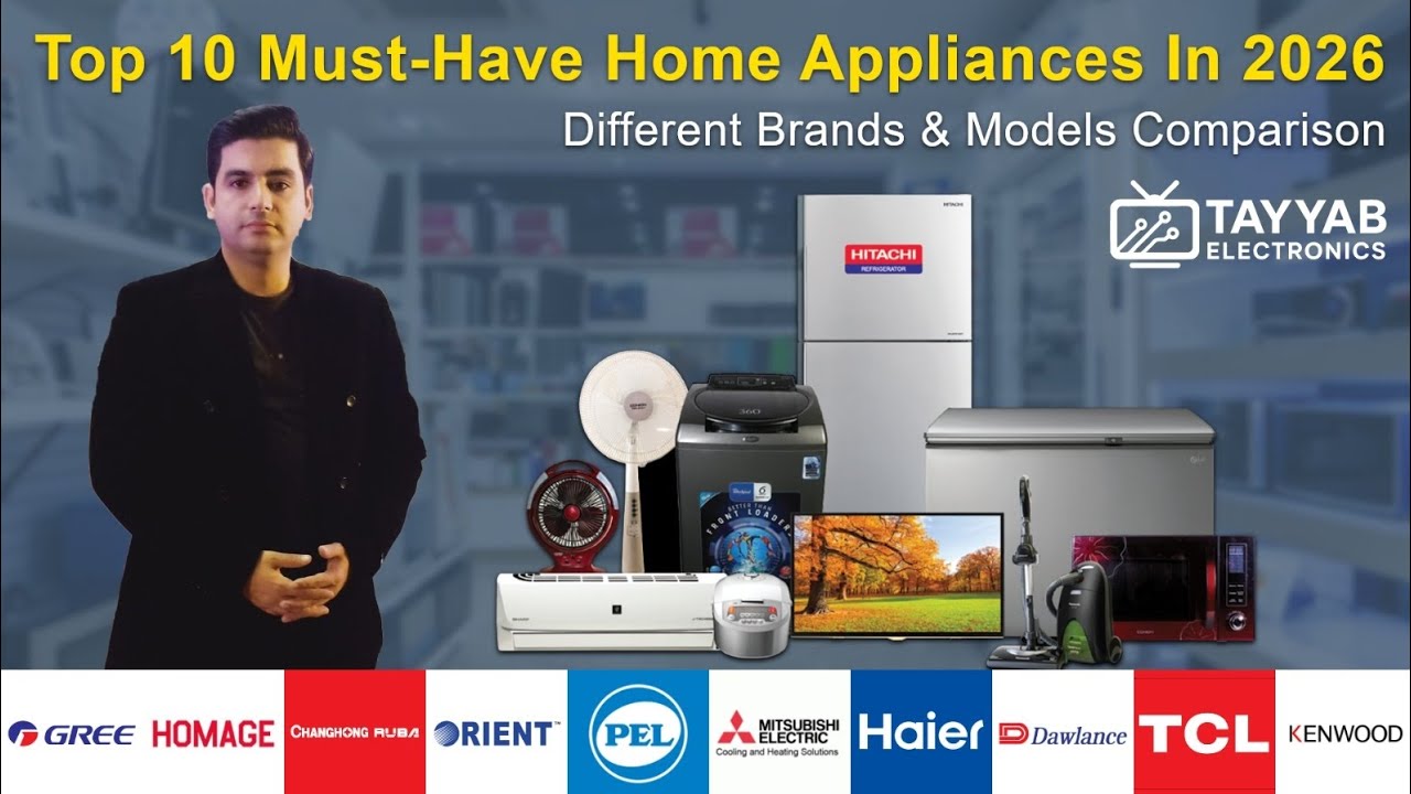 Top 10 Must-Have Home Appliances in 2026 | Tayyab Electronics 