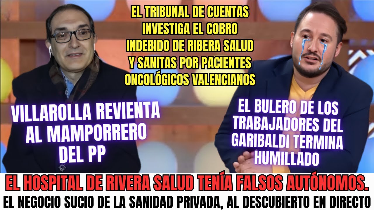 Falsos aut&oacute;nomos, millones y c&aacute;ncer la sanidad privada estalla en directo