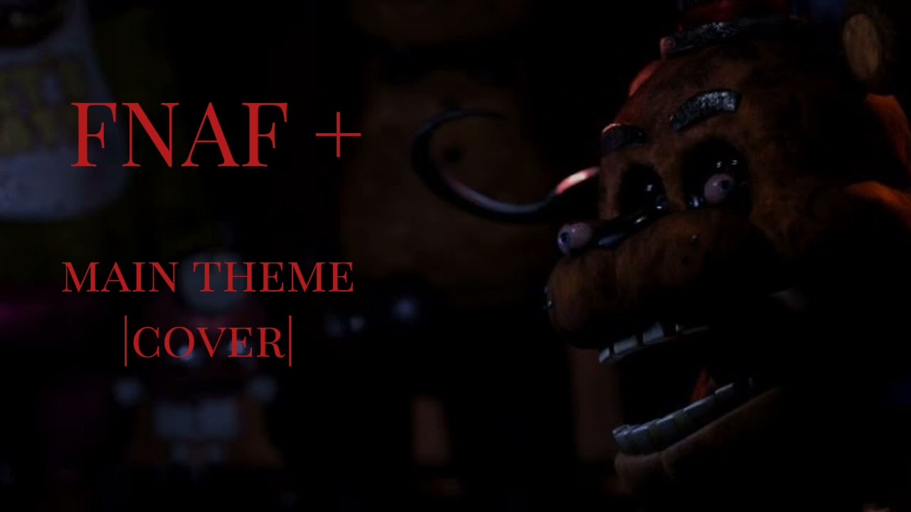 FNAF + (full TLT song version) Main Theme COVER - The Living Tombstone