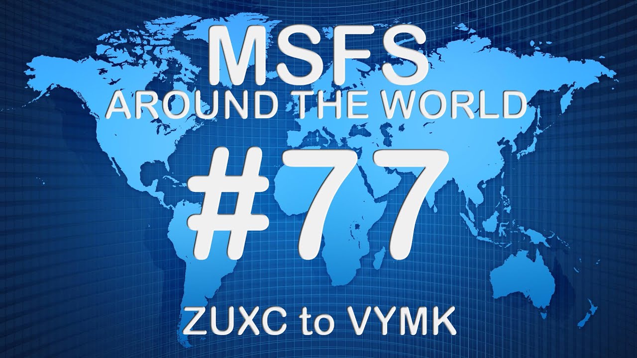 #msfs - ZUXC to VYMK | LANDUNG DES GRAUENS! 💀 Fast im Busch geendet! #FAIL