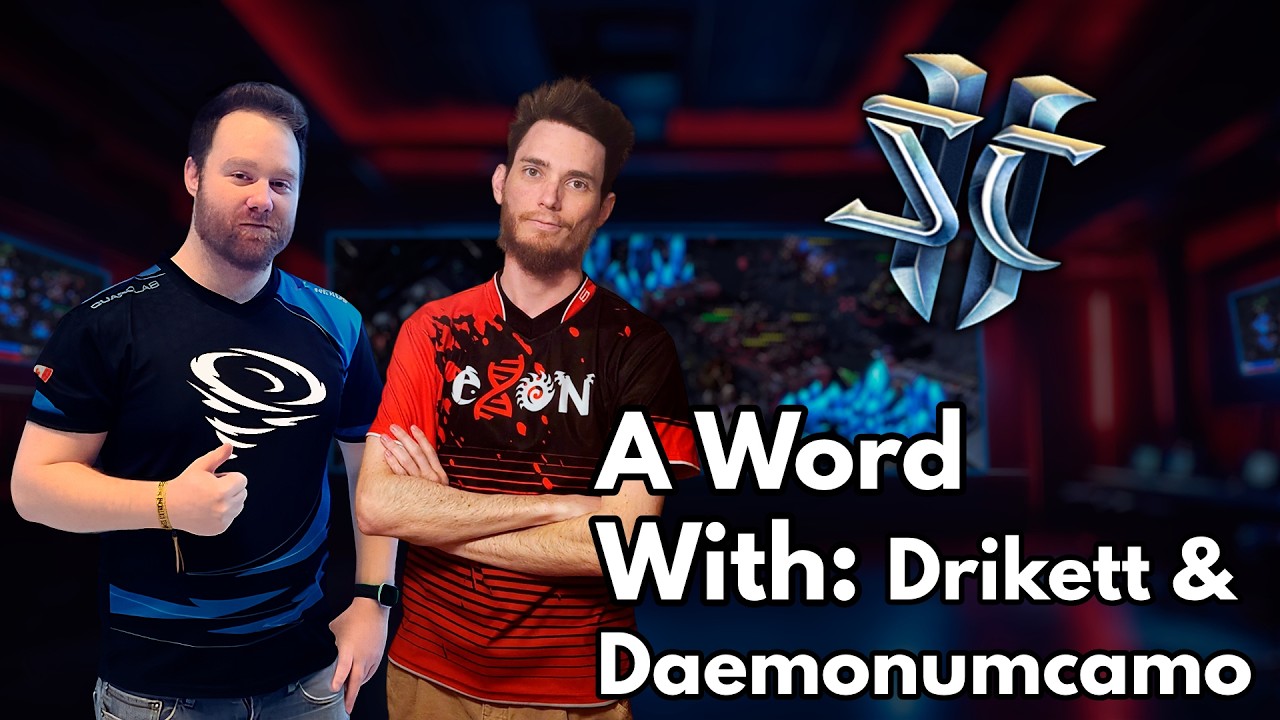 Drikett & Daemonumcamo Talk: Running a StarCraft Team, Pushing Friends Off Dams, MaxPax, and more...