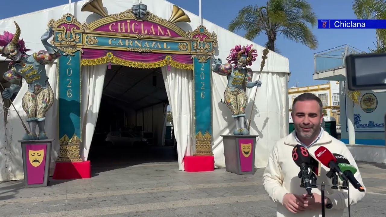 CHICLANA | SE ULTIMAN LOS PREPARATIVOS PARA EL INICIO DEL CARNAVAL CHICLANERO 2026