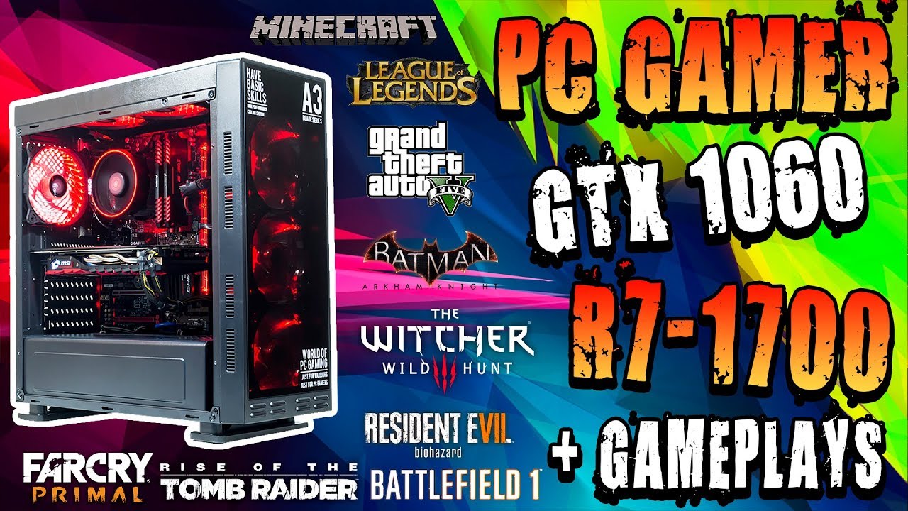 ARMANDO PC GAMER AMD RYZEN 7 1700 - MSI GTX 1060 6GB GAMING X - GIGABYTE AB350 GAMING 3 + GAMEPLAYS