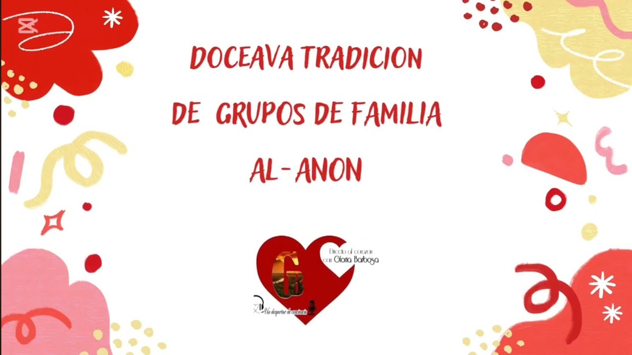 Doceava tradición de los grupos de familia Al-anon 