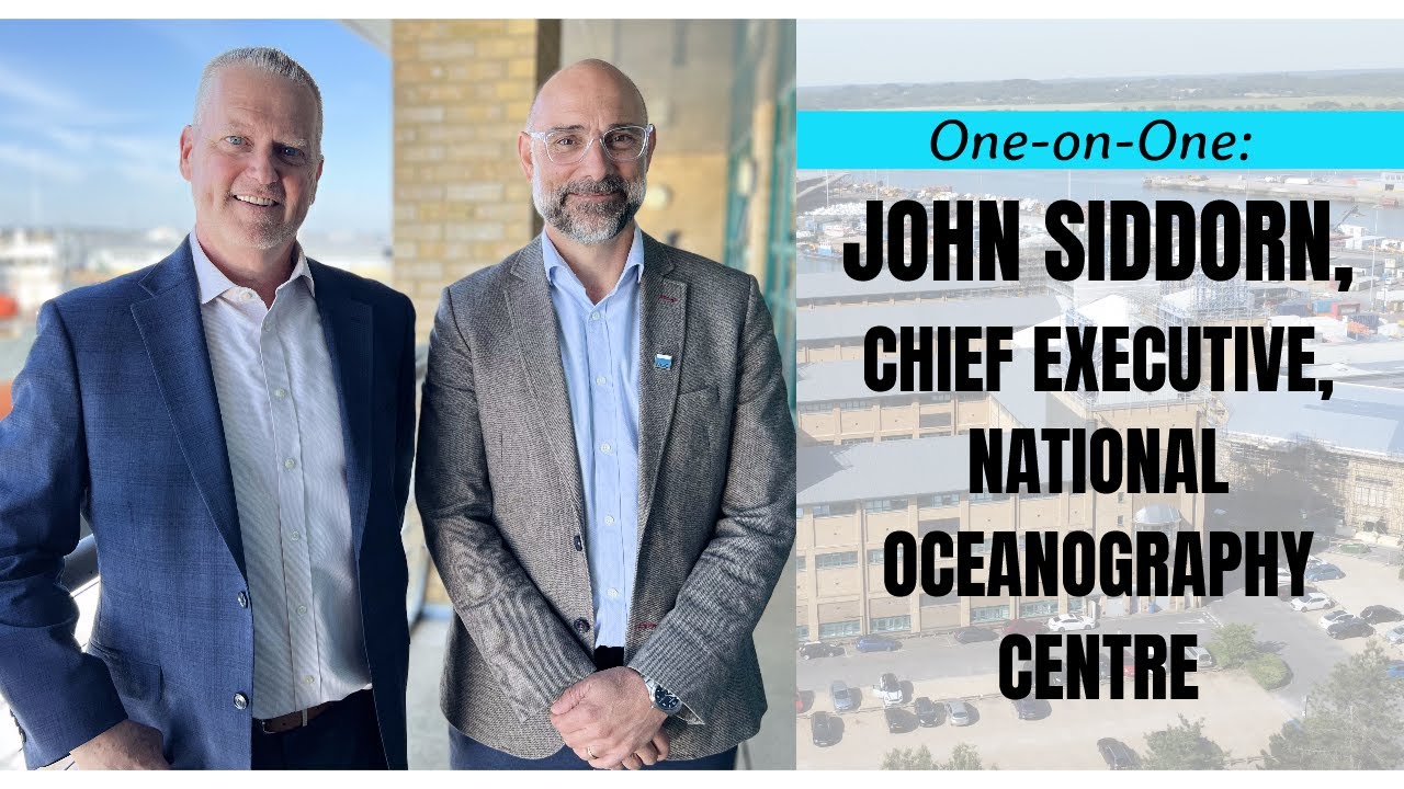 One-on-One: John Siddorn, Chief Executive, National Oceanography Centre