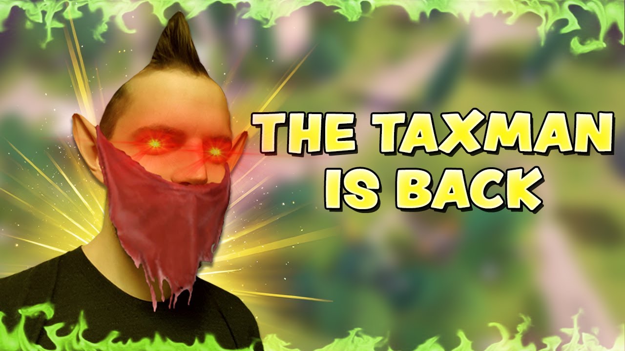 THE TAXMAN IS BACK (12K MMR RANKED)