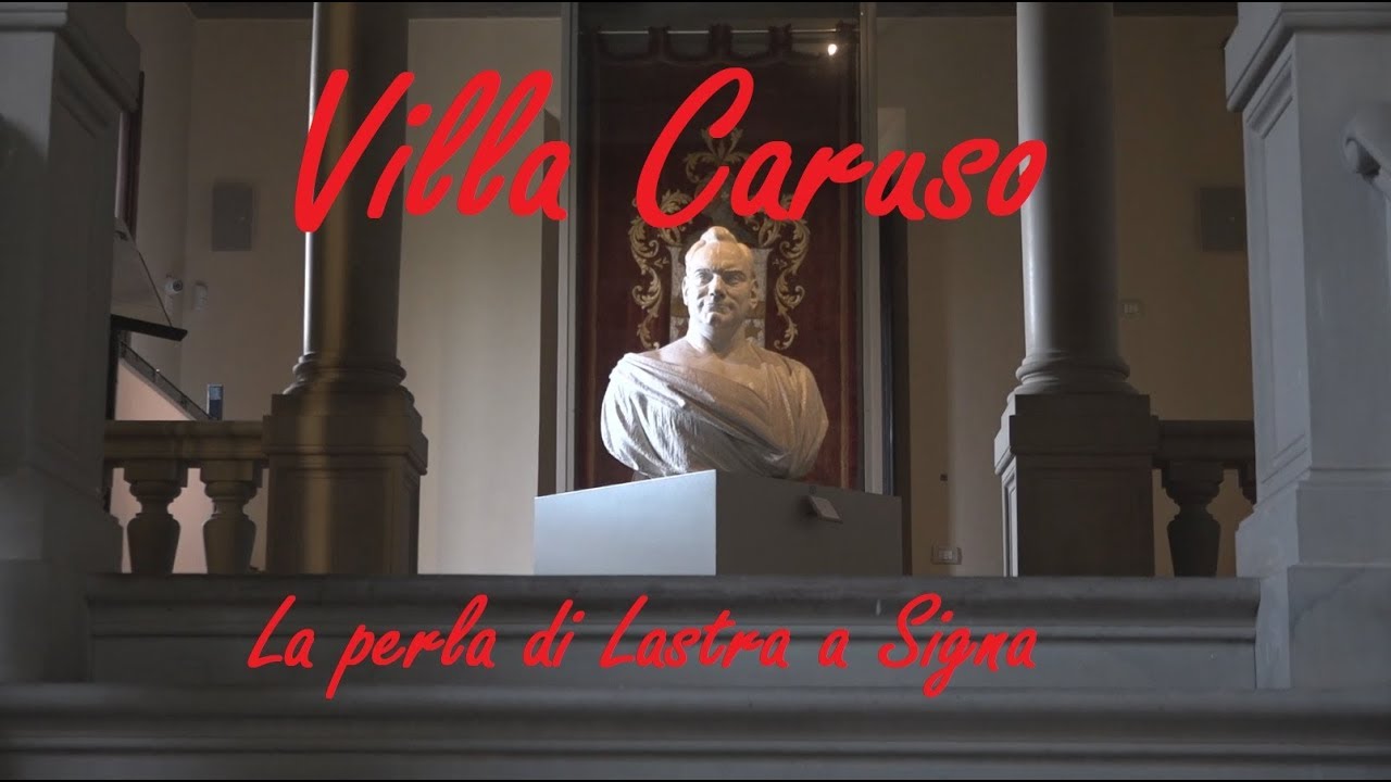 Villa Caruso di Bellosguardo, una perla sulle colline di Lastra a Signa