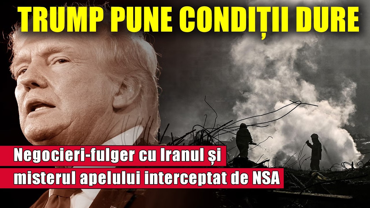Trump pune condiții dure: Negocieri-fulger cu Iranul și misterul apelului interceptat de NSA