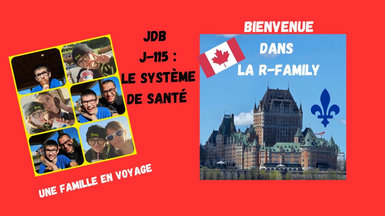 Journal de bord J-115 : RAMQ vs CPAM....les raisons de mon absence