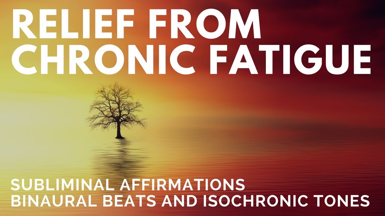 CHRONIC FATIGUE RELIEF SUBLIMINAL | Pain Reduction, Healing Energy & Motivation | Binaural Beats