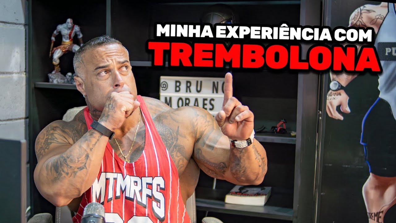MINHA EXPERIÊNCIA COM TREMBOLONA