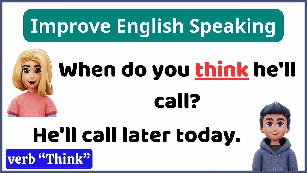 Enhance Your English | Verb "with think" Conversation Practice | Learn English for Beginners