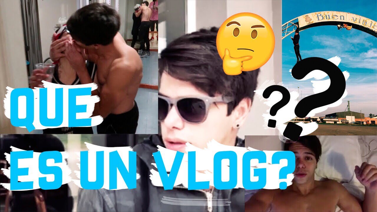 QUE ES UN VLOG? | GONZA GRAVANO