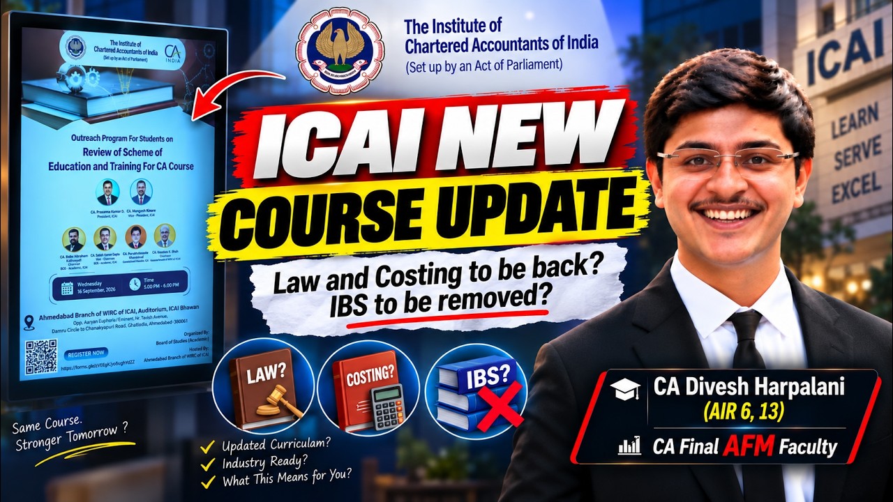 ICAI New Course Update| Must know| What ICAI said in Outreach program| CA Divesh Harpalani(AIR 6,13)