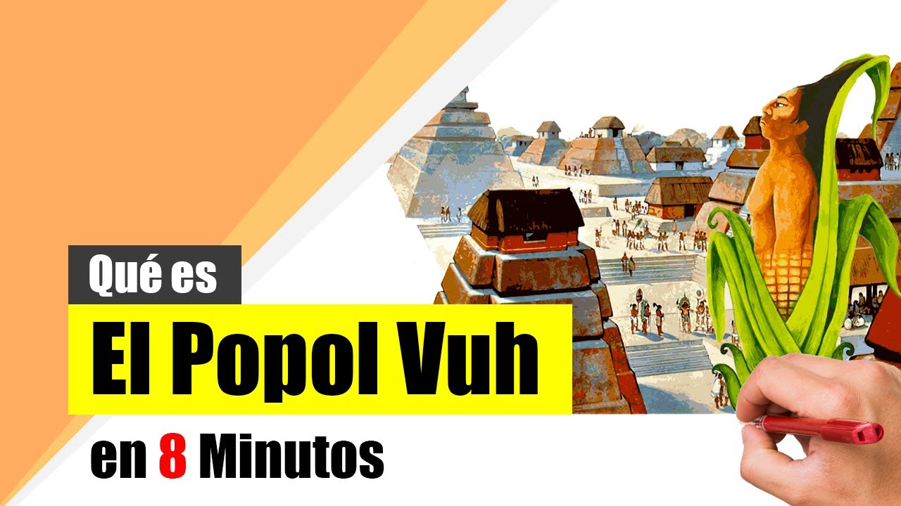 ¿Qué es el POPOL VUH? - Resumen