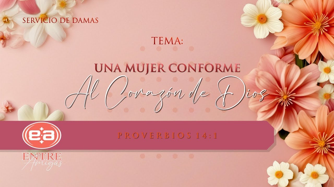 Tema | Una Mujer Conforme Al Corazón De Dios