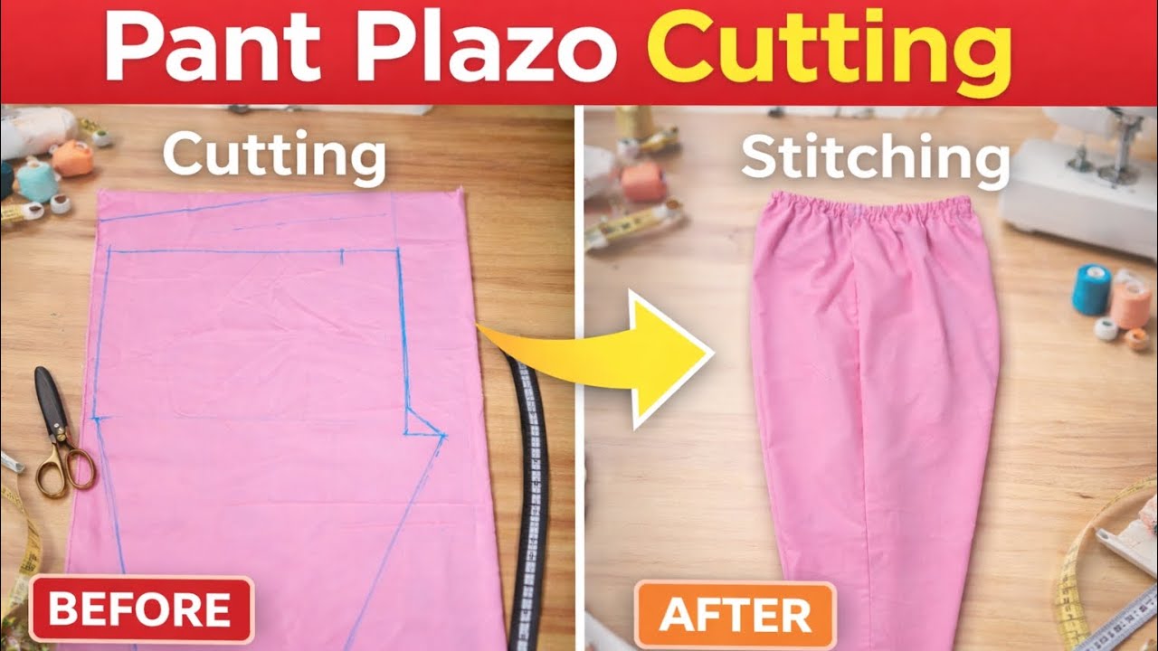 पेंट प्लाज़ो सिलाई न्यू डिजाइन