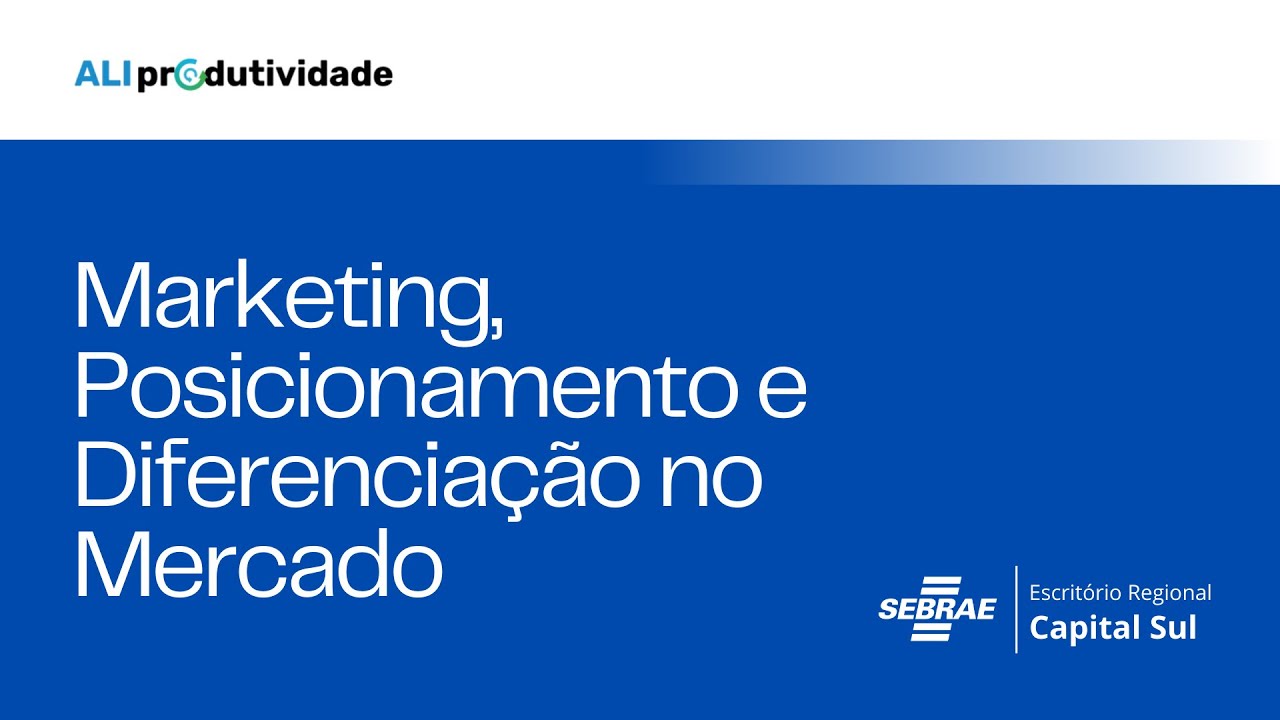 Marketing, Posicionamento e Diferenciação no Mercado