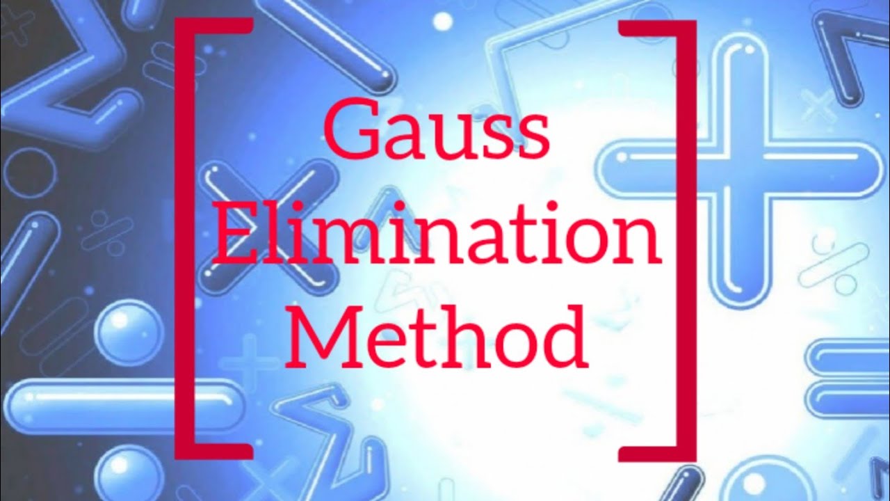 Gauss Elimination Method||Solving system of linear equations||matrix