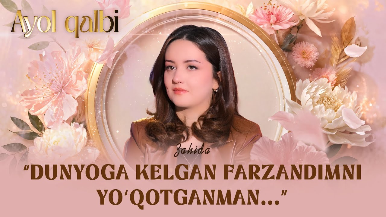 Zahida: "Dunyoga kelgan farzandimni yo'qotganman..." Ayol qalbi