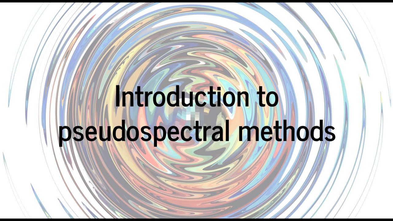 Introduction to pseudospectral methods [2/8], Fourier modes