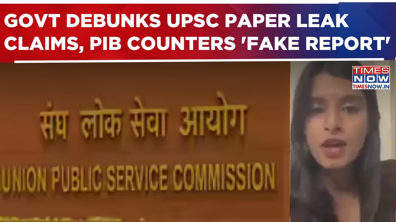 Govt Debunks UPSC Paper Leak Claims, PIB Counters 'Fake' Social Media Reports | Top Update